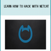 Learn how to Hack with Netcat