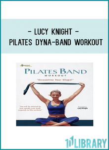 Lucy Knight - Pilates Dyna-Band Workout