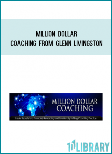 Million Dollar Coaching from Glenn Livingston at Midlibrary.com