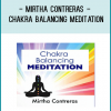 Mirtha Contreras - Chakra Balancing Meditation