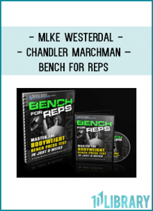 Mlke Westerdal & Chandler Marchman – Bench for Reps