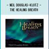 Neil Douglas-Klotz - THE HEALING BREATH