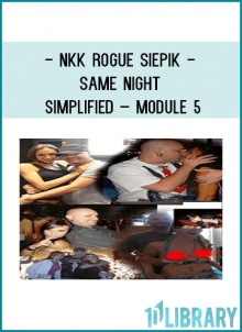 Nkk Rogue SiEpik- Same Night Simplified – Module 5