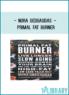 Nora Gedgaudas - Primal Fat Burner