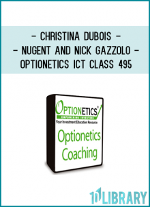 Optionetics – ICT – Christina DuBois-Nugent & Nick Gazzolo – Class 495 – 20091021
