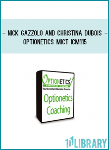 Optionetics – MICT – Nick Gazzolo & Christina DuBois-Nugent – ICM115 – 20090819 + Workbooks
