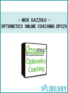 Optionetics – Online Coaching – Nick Gazzolo – OPC29 – 20100811