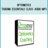 Optionetics – Trading Essentials Class Audio – MP3