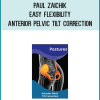 Paul Zaichik – Easy Flexibility – Anterior Pelvic Tilt Correction