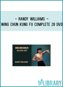 This is the complete 28 DVD Set by Randy Williams on the art of Wing Chun! In this comprehensive series, Williams covers everything