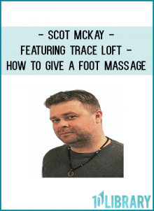 Marcellus Wallace in Pulp Fiction was right. There is something erotic about a foot massage. Massage expert Trace Loft reveals how