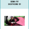 Sienna Fry – Backpacking 101