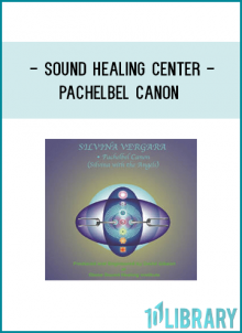 Sound Healing Center - Pachelbel Canon