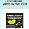 Monster Confidence” from Spencer Michaels is an inner game confidence building, audio program for men.