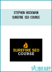 Stephen Hockman – Surefire SEO Course