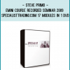 Steve Primo – Emini Course Recorded Seminar 2009 – SpecialistTrading.com 17 Modules in 1 DVD