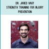 Strength Training for Injury Prevention - Dr. Jared Vagy