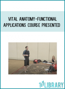 Vital Anatomy-Functional Applications Course Presented at Midlibrary.com