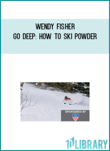 Wendy Fisher – Go Deep How to Ski Powder