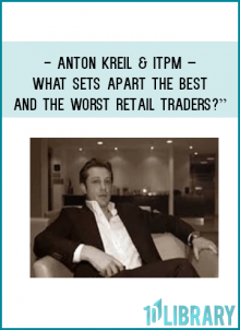 What Sets Apart the Best and the Worst Retail Traders