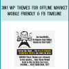 3in1 WP Themes For Offline Market + Mobile Friendly & FB Timeline
