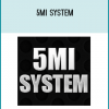 5MI System