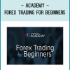 Academy - Forex Trading For Beginners