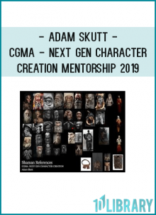 Adam Skutt - CGMA - Next Gen Character Creation Mentorship 2019