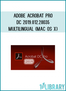 Adobe Acrobat Pro DC 2019.012.20035 Multilingual (Mac OS X)