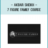Akbar Sheikh - 7 Figure Family Course