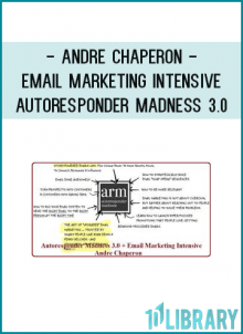 Andre Chaperon - Email Marketing Intensive & Autoresponder Madness 3.0