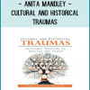 Explore the clinical implications of clients with historical trauma to inform the clinician’s choice of treatment interventions.