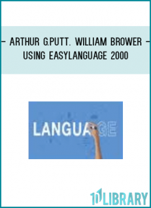 Arthur G.Putt. William Brower - Using EasyLanguage 2000