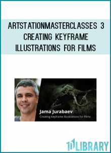 ArtstationMasterclasses 3 - Creating Keyframe Illustrations for Films