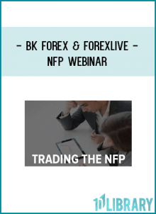 BK Forex & ForexLive - NFP Webinar