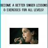 Anyone who wants to improve their singing voice.Anyone looking for vocal exercises to warm up and strengthen their voice.