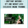 Brittany Watkins - EFT And Weight Loss - Exclusive Online Training