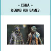CGMA - Rigging for Games