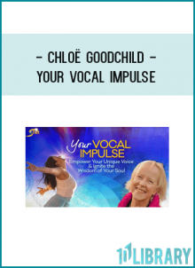 Chloë Goodchild - Your Vocal Impulse
