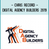 Chris Record - Digital Agency Builders 2019