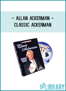 Classic Ackerman contains the following Professional routines and effects: Ten Poker Cards
