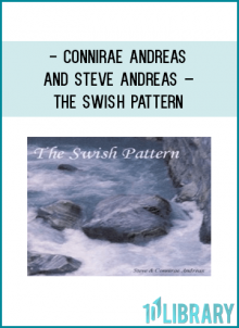 The Swish Pattern is a rapid, effective intervention for modifying habits and feelings. Includes two demonstrations by Steve and Connirae Andreas.