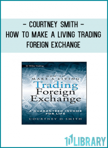 Make more from today's Forex market with How to Make a Living Trading Foreign Exchange.