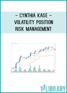 Cynthia Kase - Volatility Position Risk Management