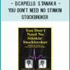 D.Capiello. S.Tanaka - You Don't Need No Stinkin - Stockbroker