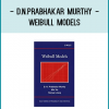 D.N.Prabhakar Murthy - WeiBull Models