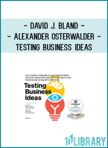 intuition and guesses. Testing Business Ideas shows leaders how to encourage an experimentation mindset within their organization and make experimentation a continuous, repeatable process.