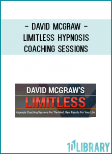 David Mcgraw - Limitless Hypnosis Coaching Sessions
