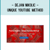Dejan Nikolic - Unique YouTube Method : Make Any Video Viral & Unlimited Channels