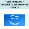 Deke McClelland - Photoshop CC 2019 One-on-One: Advanced